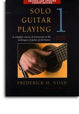 Solo Guitar Playing Volume 1 - Fourth Edition - Classical Guitar|Guitar Frederick Noad Amsco Publications