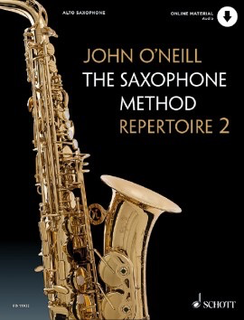 The Saxophone Method Repertoire 2 - John O’Neill - Book/OLA - Edition Schott