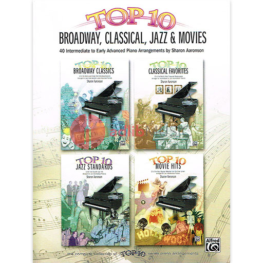 Top 10 Broadway/Classical/Jazz/Movies - Easy Piano arranged by Aaronson Alfred 30892