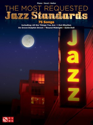 The Most Requested Jazz Standards - Guitar|Piano|Vocal Cherry Lane Music Piano, Vocal & Guitar