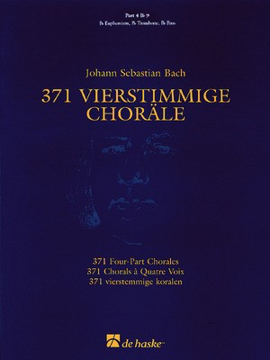 371 Vierstimmige Chorí_le (Four-Part Chorales) - E Flat TC Part 4 - Johann Sebastian Bach - Eb Instrument De Haske Publications Part