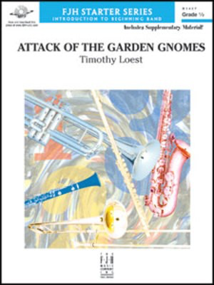 Attack of the Garden Gnomes - Timothy Loest - FJH Music Company Score/Parts