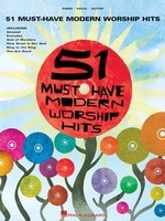 51 Must-Have Modern Worship Hits - Guitar|Piano|Vocal Hal Leonard Piano, Vocal & Guitar