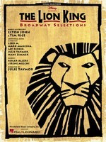 Lion King Broadway Selections - Piano/Vocal by Elton Johh/Tim Rice Hal Leonard 313097