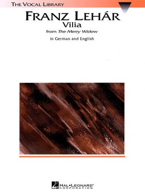 Vilia (from The Merry Widow) - Voice and Piano - Franz Lehar - Classical Guitar|Piano|Vocal Hal Leonard Piano & Vocal