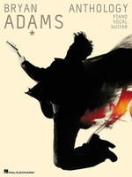 Bryan Adams Anthology - Guitar|Piano|Vocal Hal Leonard Piano, Vocal & Guitar