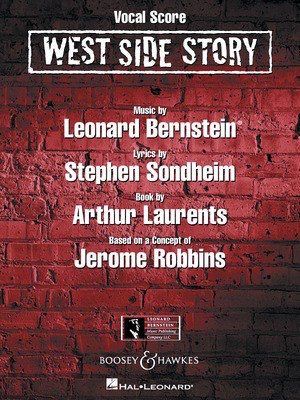 West Side Story - Leonard Bernstein - Piano|Vocal Leonard Bernstein Music Publishing Co. Vocal Score