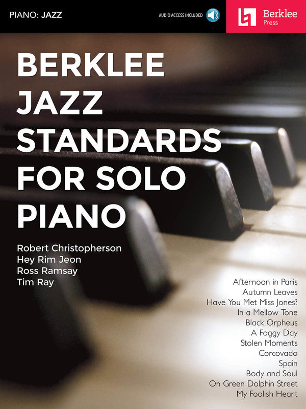 Berklee Jazz Standards - Piano Solo/Audio Access Online by Ramsay/Ray/Jeon/Christopherson Berklee Press 160482