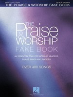 The Praise & Worship Fake Book - B Flat Edition - Various - Hal Leonard Fake Book