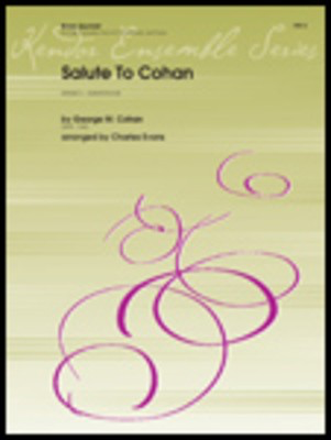 Salute To Cohan - Cohan/ Evans - French Horn|Tuba|Trombone|Trumpet Kendor Music Brass Quintet Score/Parts