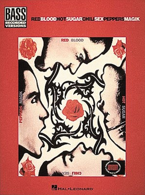 Red Hot Chili Peppers - Blood Sugar Sex Magik - Bass Guitar Hal Leonard Bass TAB with Lyrics & Chords