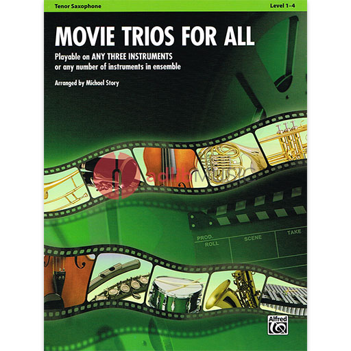 Movie Trios for All - Tenor Saxophone Trio by Story Alfred 33529