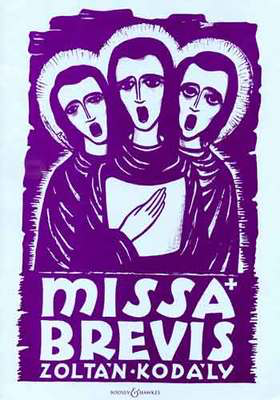 Missa Brevis - for Mixed Chorus and Organ or Orchestra - Zoltan Kodaly - Boosey & Hawkes Vocal Score