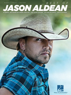 The Best of Jason Aldean - Hal Leonard Piano, Vocal & Guitar