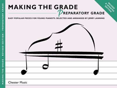 Making The Grade Piano - Preparatory Grade - Revised & Updated Edition - Piano Jerry Lanning Chester Music