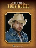 The Best of Toby Keith - Guitar|Piano|Vocal Hal Leonard Piano, Vocal & Guitar