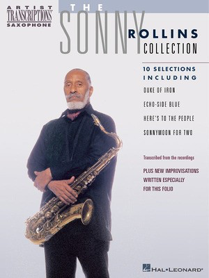 The Sonny Rollins Collection - Saxophone - Tenor Saxophone Hal Leonard