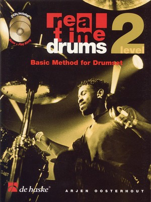 Real Time Drums - Level 2 - Basic Method for Drumset - Drums Arjen Oosterhout De Haske Publications /CD