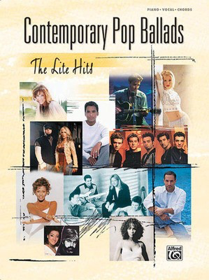 Contemporary Pop Ballads (the Lite Hits) - Alfred Music Piano & Vocal