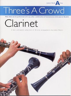 Three's a Crowd Junior Book A - Clarinet Trio PM221462R