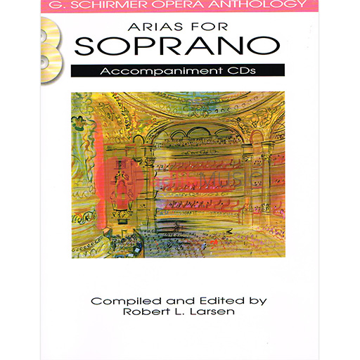 ARIAS FOR SOPRANO - Accompaniment CDs - 2CDs ONLY - G Schirmer Opera Anthology