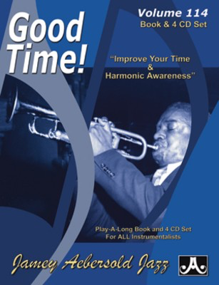 Good Time! - Volume 114 - Improve Your Time & Harmonic Awareness. Play-A-Long Book & 4-CD Set for - Various - All Instruments Jamey Aebersold Jazz Lead Sheet /CD