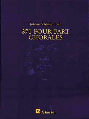 371 Vierstimmige Chorí_le (Four-Part Chorales) - Piano/Organ Score - Johann Sebastian Bach - Hans Algra De Haske Publications Score