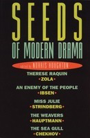 Seeds of Modern Drama - Norris Houghton Applause Books