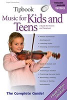 Tipbook Music for Kids and Teens - The Complete Guide - Hal Leonard