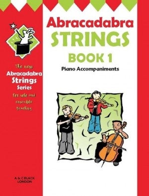 Abracadabra Strings Book 1 - Piano Accompaniments A&C Black-Collins Music 9780713663143