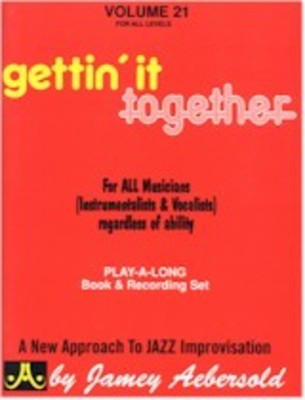 Getting' It Together - Volume 21 - Learn to Improvise like the Jazz Masters. PLAY-A-LONG Book & CD Set for - Jamey Aebersold - All Instruments Jamey Aebersold Jazz Lead Sheet /CD