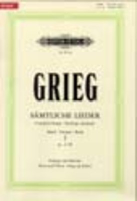 Complete Songs Vol. 1 - Edvard Grieg - Classical Vocal Edition Peters Vocal Score