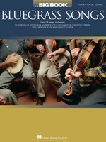 The Big Book of Bluegrass Songs - Various - Hal Leonard Piano, Vocal & Guitar