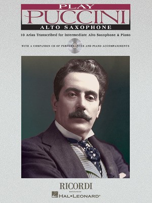 Play Puccini - 10 Arias Transcribed for Alto Sax & Piano - Giacomo Puccini - Alto Saxophone Ricordi /CD