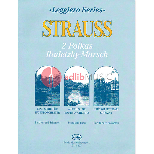 POLKAS & RADETZKY MARCH FOR STRING ORCHESTRA - STRAUSS - STRING ORCHESTRA - EMB