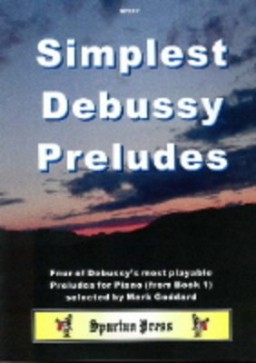 Simplest Debussy Preludes - Claude Debussy - Piano Mark Goddard Spartan Press Piano Solo