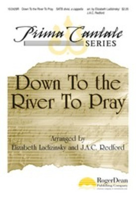 Down To The River To Pray Satb -