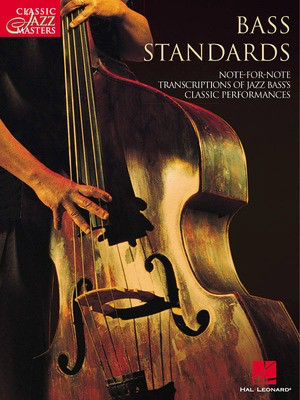 Bass Standards - Classic Jazz Masters Series - Bass Guitar Hal Leonard