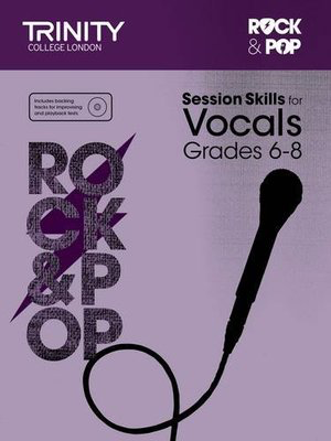 Rock & Pop Session Skills for Vocals Grades 6-8 - Vocal Trinity College London /CD