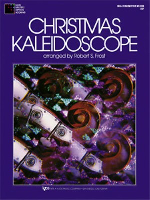 Christmas Kaleidoscope Book 1 Full Score - Robert Frost Neil A. Kjos Music Company Conductor's Score