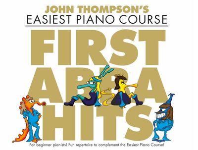 Easiest Piano Course - First ABBA Hits - Piano John Thompson Willis Music