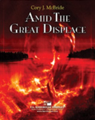 Amid the Great Displace - Cory McBride - C.L. Barnhouse Company Score/Parts