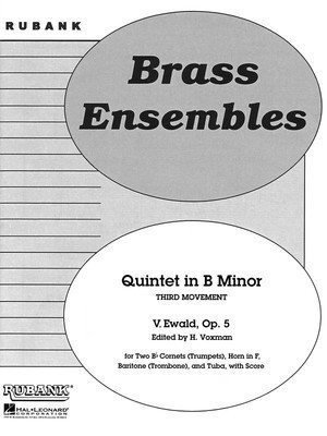 Quintet in B Minor, Op. 5 - Third Movement - Brass Quintet - Grade 5 - Victor Ewald - Rubank Publications Brass Quintet Score/Parts