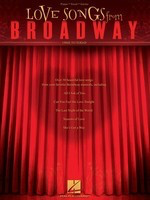 Love Songs from Broadway - 1980s to Today - Various - Hal Leonard Piano, Vocal & Guitar