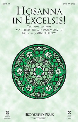 Hosanna in Excelsis! - John Purifoy - SATB Scriptures Brookfield Press Choral Score Octavo