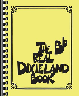 The Real Dixieland Book - B-Flat Instruments - Various - Robert Rawlins Hal Leonard Fake Book