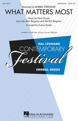 What Matters Most - Alan Bergman|Dave Grusin|Marilyn Bergman - SATB Audrey Snyder Hal Leonard Choral Score Octavo