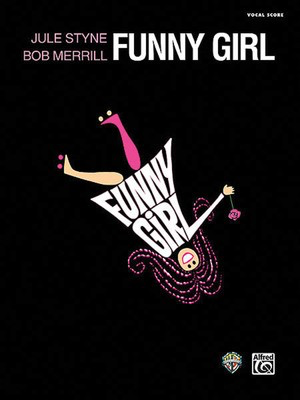 Funny Girl - Complete Vocal Score - Jule Styne - Alfred Music Piano, Vocal & Guitar