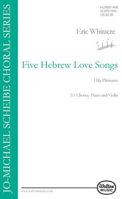 5 Hebrew Love Songs - Eric Whitacre|Hila Plitman - SA Walton Music Choral Score Octavo