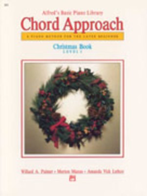 Alfred's Basic Piano: Chord Approach Christmas Book 1 - Amanda Vick Lethco|Morton Manus|Willard A. Palmer - Piano Alfred Music